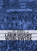 St. James Encyclopedia of Labor History Worldwide