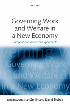 Governing Work and Welfare in a New Economy - Zeitlin, Jonathan / Trubek, David M. (eds.)