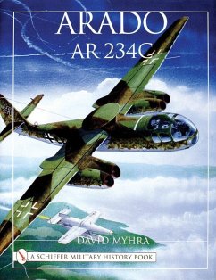 Arado AR 234c: An Illustrated History - Myhra, David