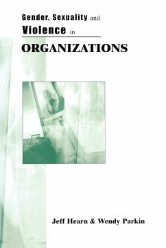 Gender, Sexuality and Violence in Organizations - Hearn, Jeff R;Parkin, Pauline Wendy