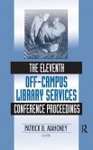 The Eleventh Off-Campus Library Services Conference Proceedings The Eleventh Off-Campus Library Services Conference Proceedings