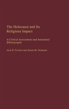 The Holocaust and Its Religious Impact - Fischel, Jack; Ortmann, Susan