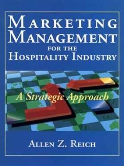 Marketing Management for the Hospitality Industry - Reich, Allen Z