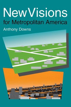 New Visions for Metropolitan America - Downs, Anthony