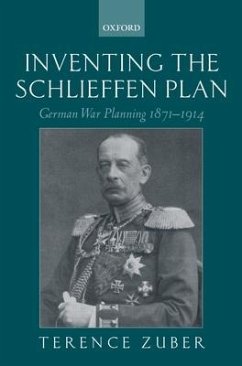 Inventing the Schlieffen Plan - Zuber, Terence