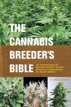 The Cannabis Breeder's Bible - Green, Greg