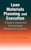 Lean Materials Planning & Execution: A Guide to Internal and External Supply Management Excellence