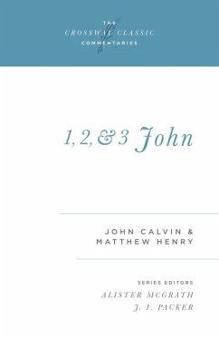 1, 2, and 3 John - Calvin, John; Henry, Matthew