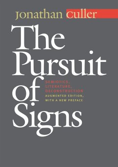 The Pursuit of Signs - Culler, Jonathan