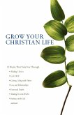 Grow Your Christian Life