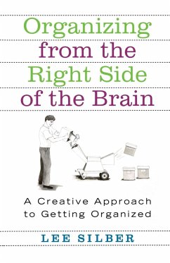 Organizing from the Right Side of the Brain - Silber, Lee