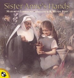 Sister Anne's Hands - Lorbiecki, Marybeth