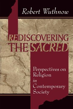 Rediscovering the Sacred - Wuthnow, Robert
