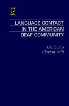 Language Contact in the American Deaf Community - Lucas, Ceil; Valli, Clayton