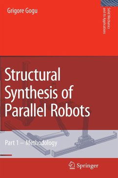 Structural Synthesis of Parallel Robots - Gogu, Grigore