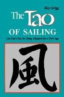The Tao of Sailing: A Bamboo Way of Life - Grigg, Ray