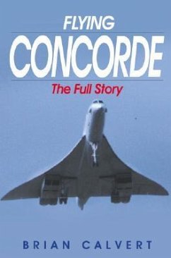 Flying Concorde - Calvert, Brian