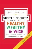 Simple Secrets for Becoming Healthy, Wealthy, and Wise