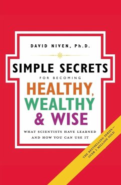 Simple Secrets for Becoming Healthy, Wealthy, and Wise - Niven, David