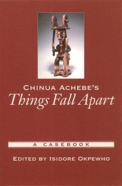 Chinua Achebe's Things Fall Apart - Okpewho, Isidore
