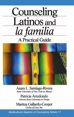Counseling Latinos and la familia - Santiago-Rivera, Azara L; Arredondo, Patricia; Gallardo-Cooper, Maritza