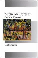 Michel de Certeau - Buchanan, Ian
