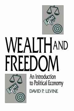 Wealth and Freedom - Levine, David P.