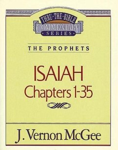 Thru the Bible Vol. 22: The Prophets (Isaiah 1-35) - McGee, J Vernon