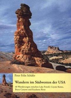 Wandern im Südwesten der USA - Schäfer, Peter Felix