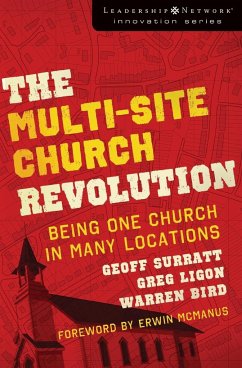 The Multi-Site Church Revolution - Bird, Warren; Ligon, Greg; Surratt, Geoff