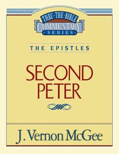 Thru the Bible Vol. 55: The Epistles (2 Peter) - McGee, J Vernon