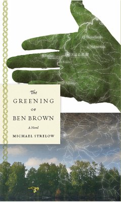 The Greening of Ben Brown - Strelow, Michael