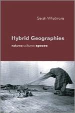 Hybrid Geographies - Whatmore, Sarah