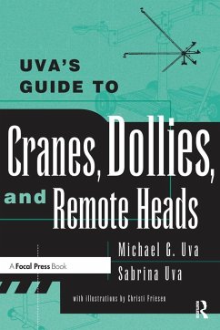 Cover Uva's Guide To Cranes, Dollies, and Remote Heads