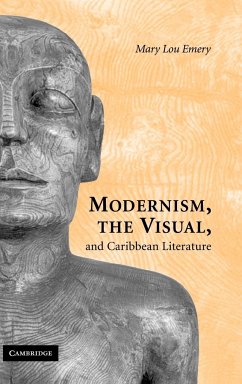 Modernism, the Visual & Caribb Lit - Emery, Mary Lou