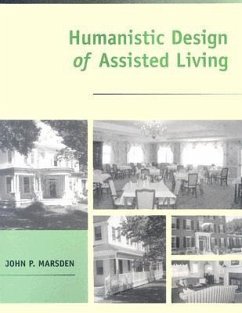Humanistic Design of Assisted Living - Marsden, John P
