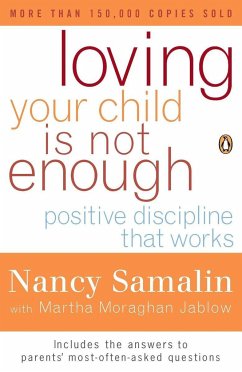 Loving Your Child Is Not Enough - Samalin, Nancy; Jablow, Martha Moraghan