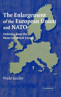 The Enlargement of the European Union and NATO - Jacoby, Wade; Wade, Jacoby