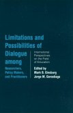 Limitations and Possibilities of Dialogue among Researchers, Policymakers, and Practitioners
