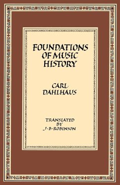 Foundations of Music History - Dahlhaus, Carl