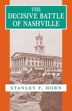 The Decisive Battle of Nashville - Horn, Stanley F