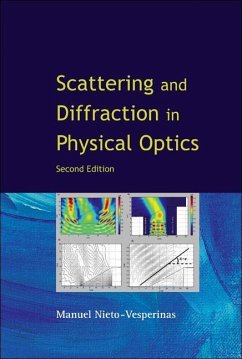 Scattering and Diffraction in Physical Optics (2nd Edition) - Nieto Vesperinas, Manuel