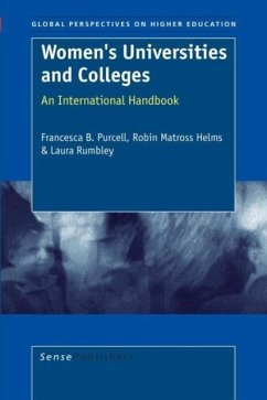 Women's Universities and Colleges - Purcell, Francesca B; Matross Helms, Robin; Rumbley, Laura E