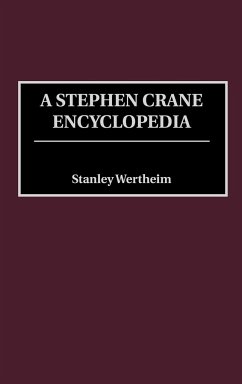A Stephen Crane Encyclopedia - Wertheim, Stanley