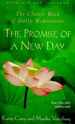The Promise of a New Day: A Book of Daily Meditations - Casey, Karen