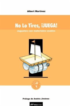 No Lo Tires, Juega! - Martinez, Albert