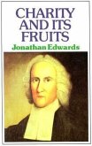 Charity & Its Fruits Charity & Its Fruits