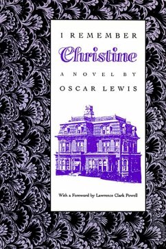 I Remember Christine: (A Novel) - Lewis, Oscar