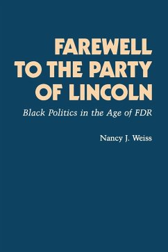 Farewell to the Party of Lincoln - Weiss, Nancy Joan