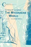 The Mycenaean World The Mycenaean World